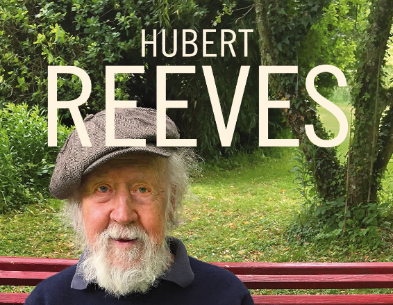 Hubert REEVES, écologiste de l'Univers.